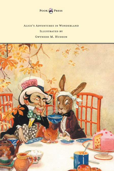 Alice’s Adventures in Wonderland - Illustrated by Gwynedd M. Hudson
