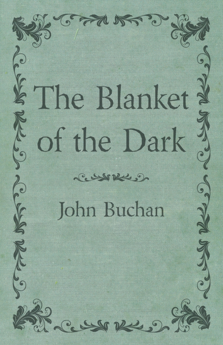 The Blanket of the Dark