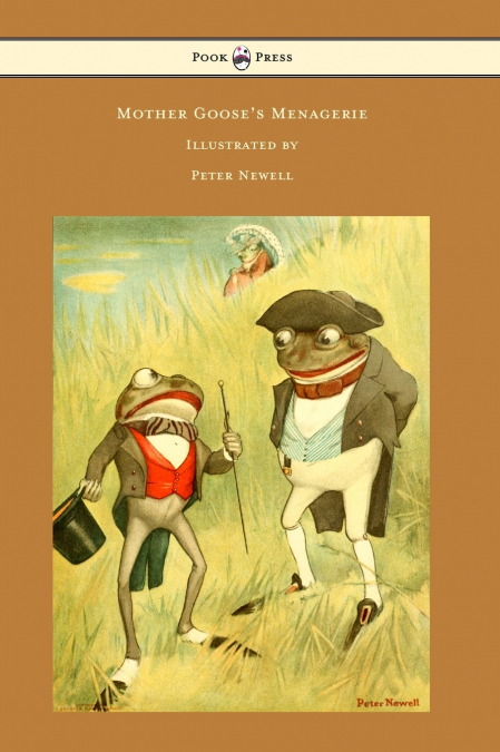 Mother Goose’s Menagerie - Illustrated by Peter Newell