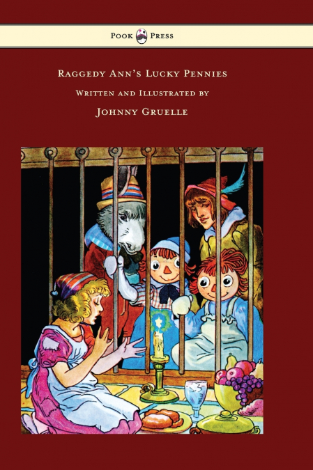 Raggedy Ann’s Lucky Pennies - Illustrated by Johnny Gruelle