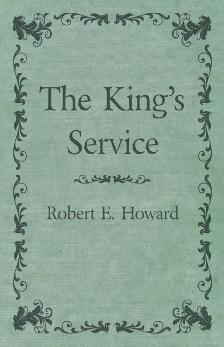 The King’s Service
