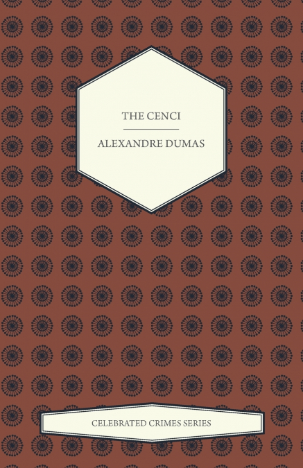 The Cenci (Celebrated Crimes Series)