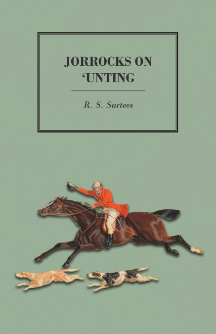 Jorrocks on ’unting