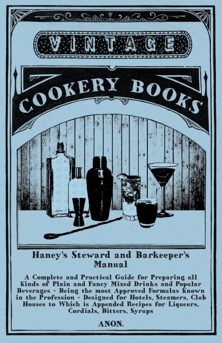 Haney’s Steward and Barkeeper’s Manual