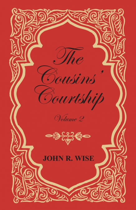 The Cousins’ Courtship - Volume II