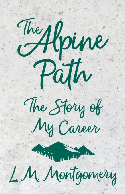 The Alpine Path - The Story of My Career