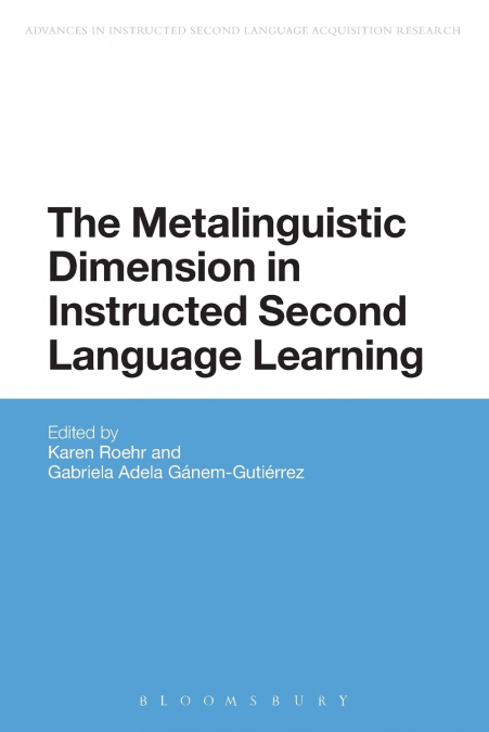 The Metalinguistic Dimension in Instructed Second Language Learning