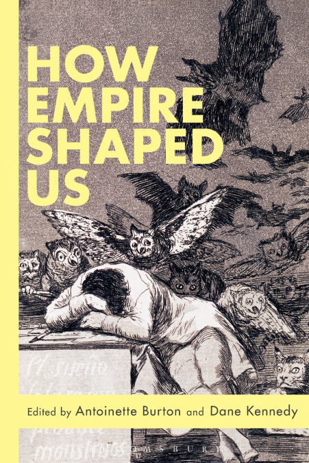 How Empire Shaped Us