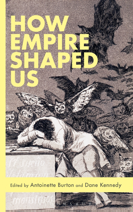 How Empire Shaped Us