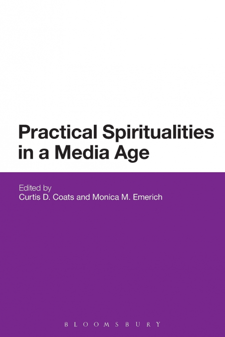 Practical Spiritualities in a Media Age
