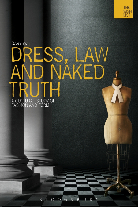 Dress, Law and Naked Truth