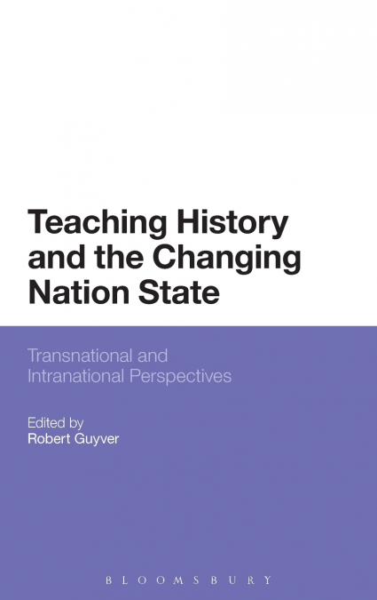 Teaching History and the Changing Nation State