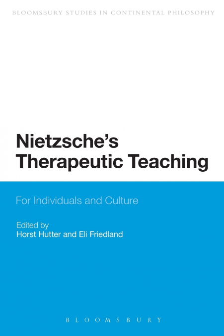 Nietzsche’s Therapeutic Teaching