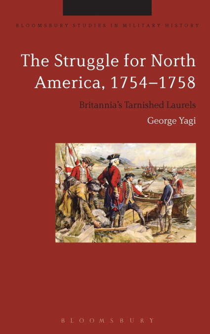 The Struggle for North America, 1754-1758
