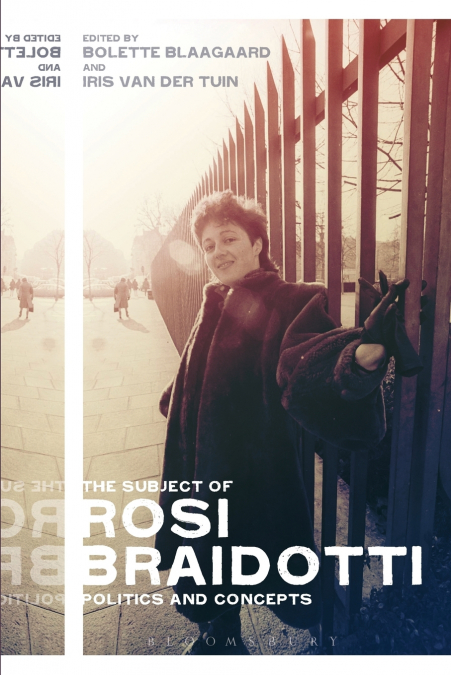 The Subject of Rosi Braidotti