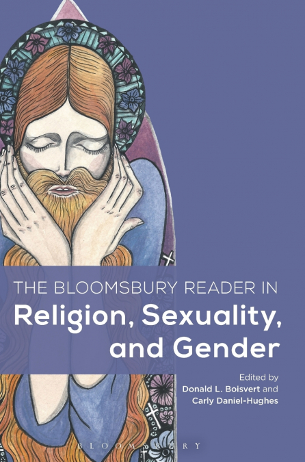 The Bloomsbury Reader in Religion, Sexuality, and Gender