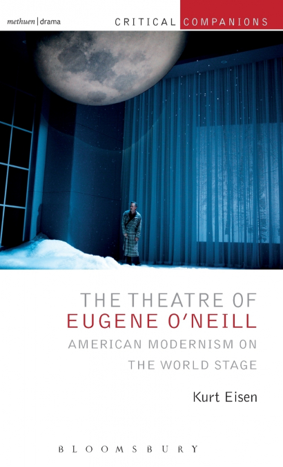 The Theatre of Eugene O’Neill
