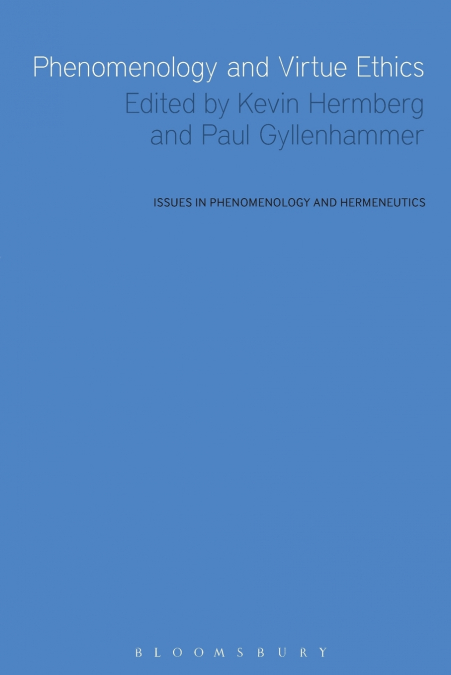 Phenomenology and Virtue Ethics