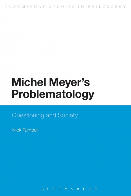 Michel Meyer’s Problematology