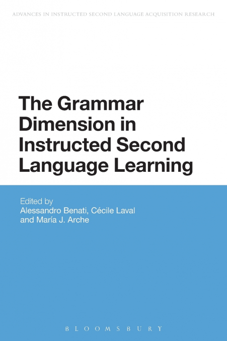 The Grammar Dimension in Instructed Second Language Learning