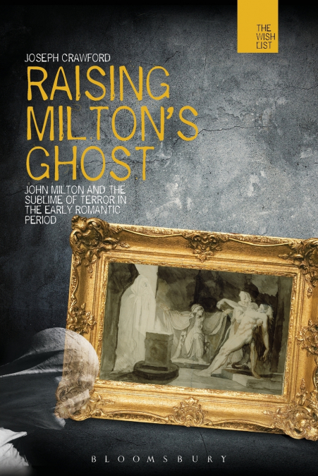 Raising Milton’s Ghost