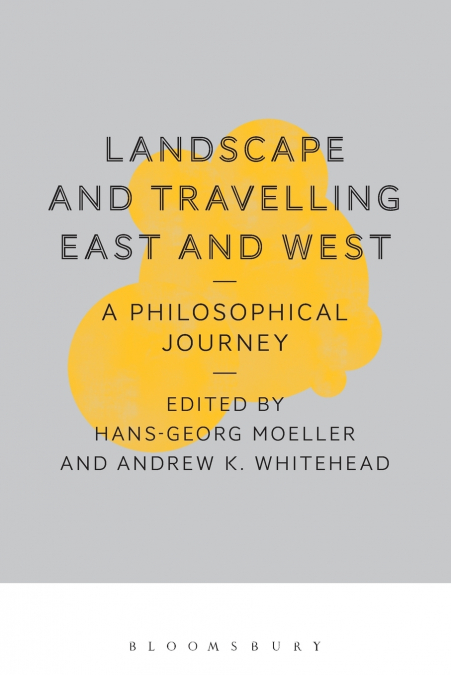 Landscape and Travelling East and West