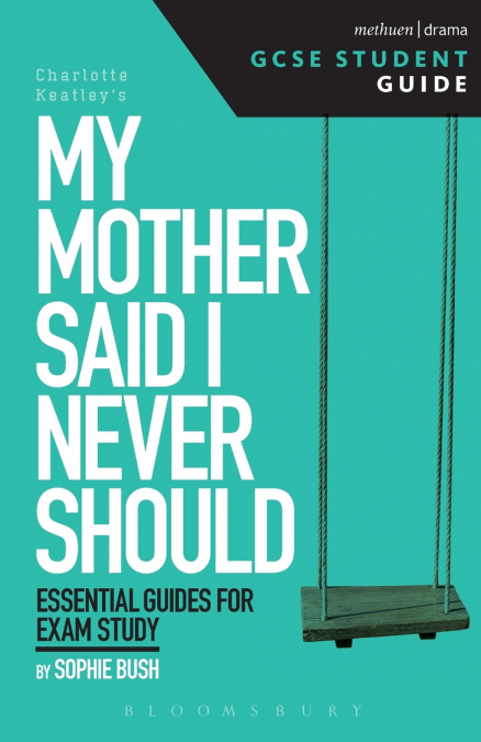 My Mother Said I Never Should GCSE Student Guide
