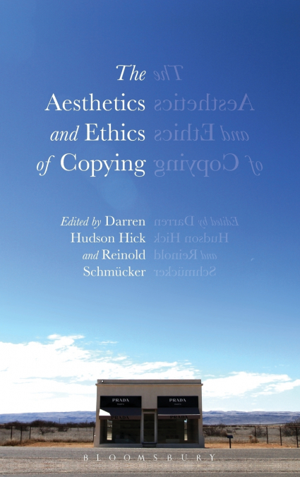 The Aesthetics and Ethics of Copying