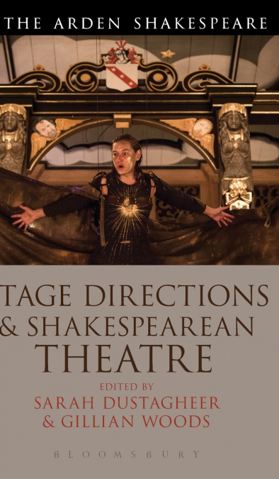 Stage Directions and Shakespearean Theatre