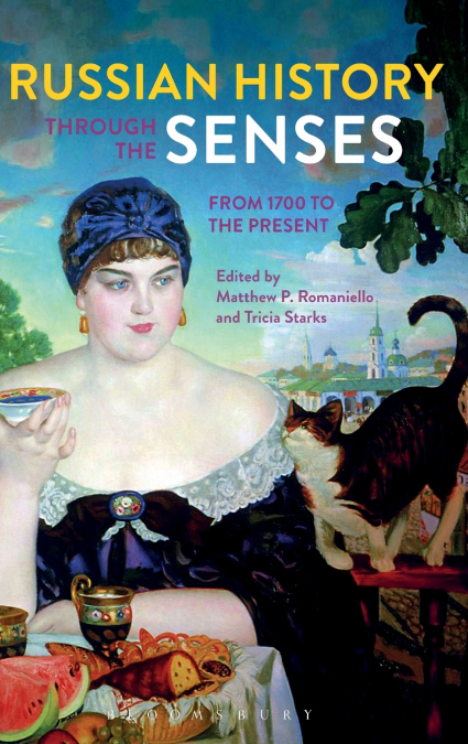 Russian History through the Senses