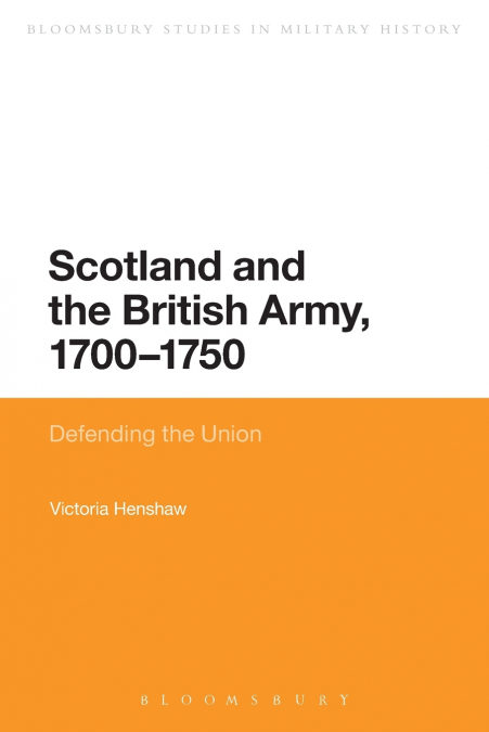 Scotland and the British Army, 1700-1750