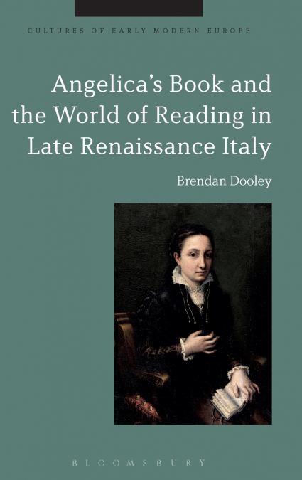 Angelica’s Book and the World of Reading in Late Renaissance Italy