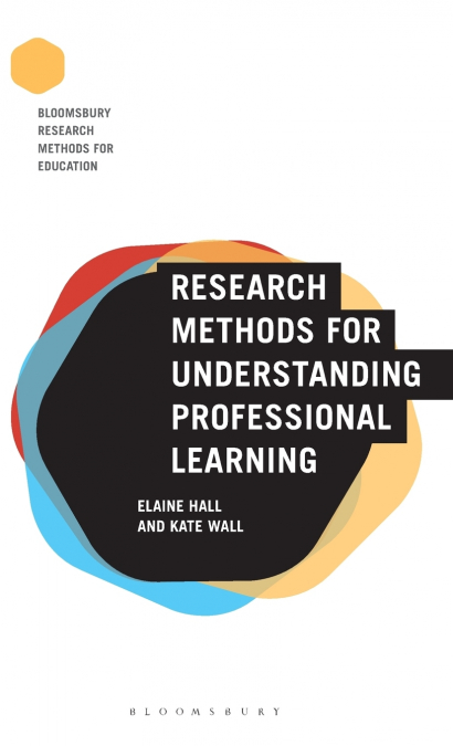 Research Methods for Understanding Professional Learning