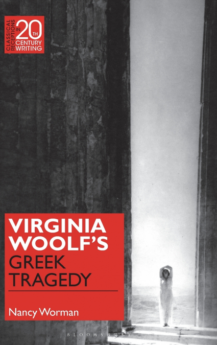 Virginia Woolf’s Greek Tragedy