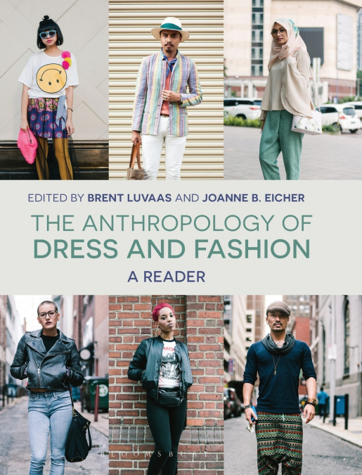 The Anthropology of Dress and Fashion