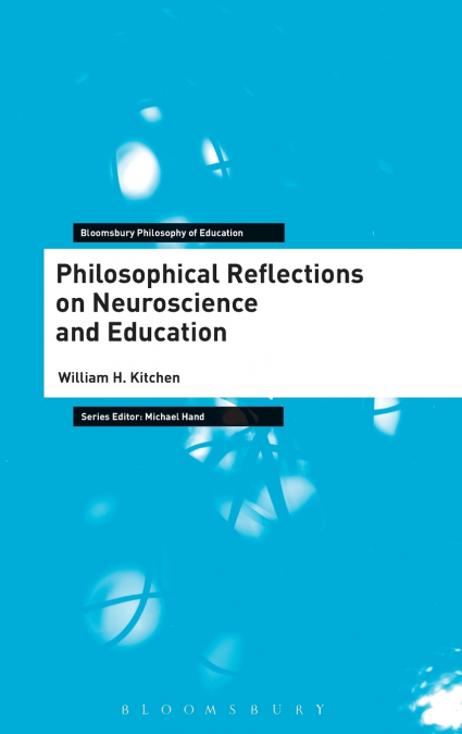 Philosophical Reflections on Neuroscience and Education
