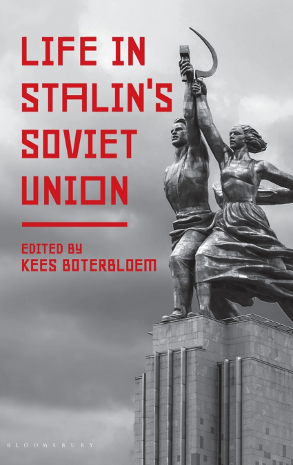 Life in Stalin’s Soviet Union