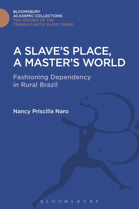 Slave’s Place, A Master’s World