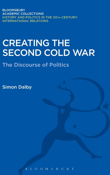 Creating the Second Cold War
