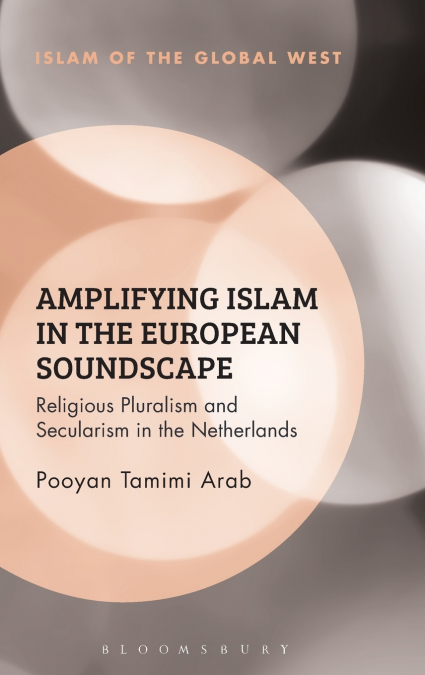 Amplifying Islam in the European Soundscape