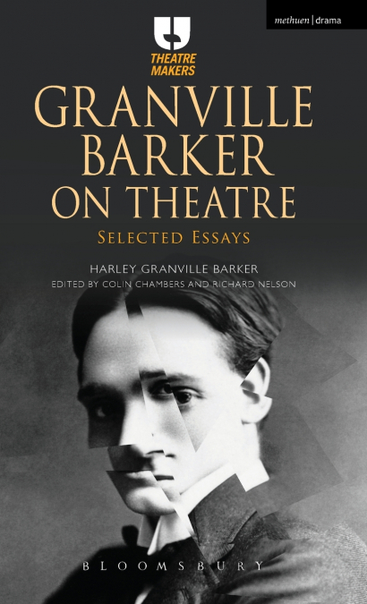 Granville Barker on Theatre