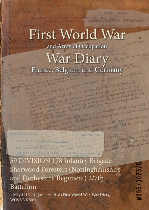 59 DIVISION 178 Infantry Brigade Sherwood Foresters (Nottinghamshire and Derbyshire Regiment) 2/7th Battalion