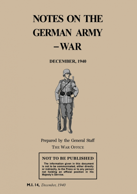 NOTES ON THE GERMAN ARMY-WAR