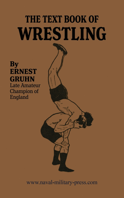 THE TEXTBOOK OF WRESTLING