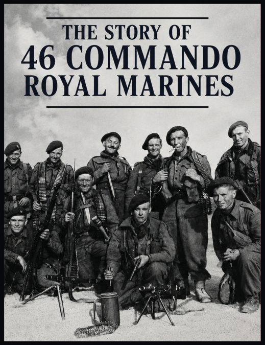 Story of 46 Commando Royal Marines