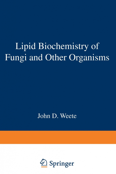 Lipid Biochemistry of Fungi and Other Organisms