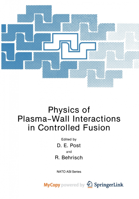 Physics of Plasma-Wall Interactions in Controlled Fusion