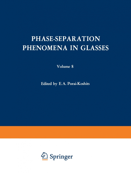 Phase-Separation Phenomena in Glasses / Likvatsionnye Yavleniya V Steklakh