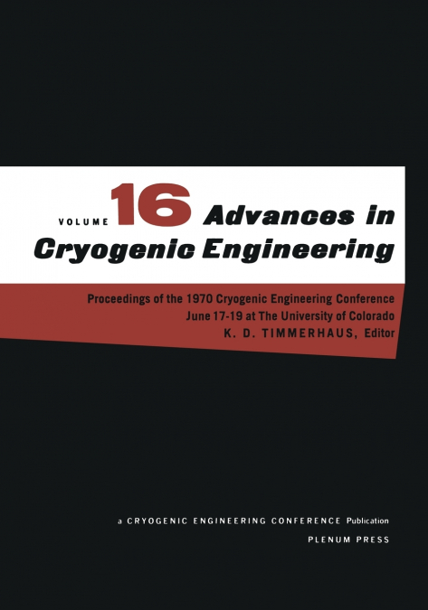 Advances in Cryogenic Engineering