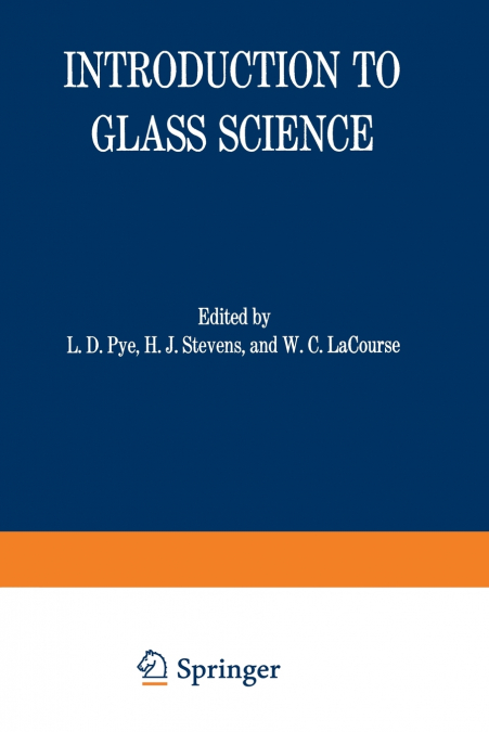 Introduction to Glass Science